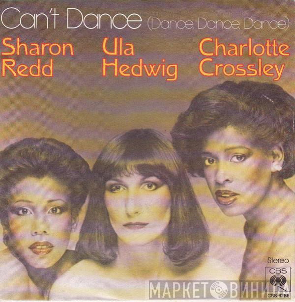 The Harlettes, Sharon Redd, Ula Hedwig, Charlotte Crossley - Can't Dance (Dance, Dance, Dance)