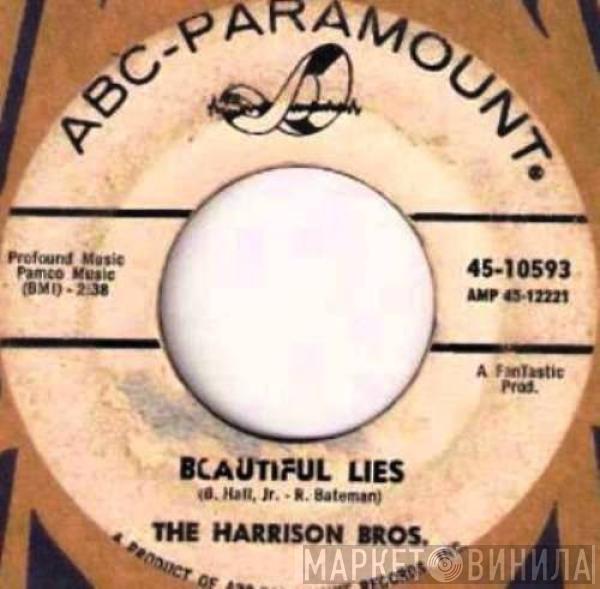 The Harrison Brothers - Beautiful Lies / I'll Be Standing By