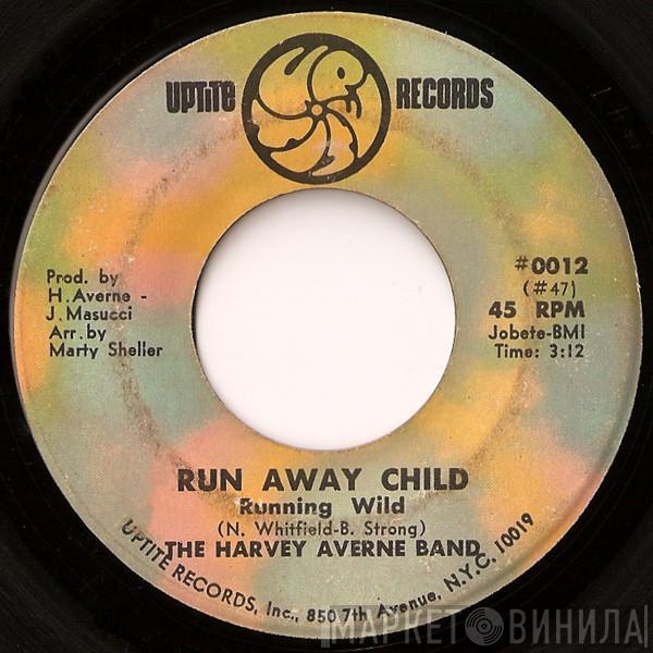The Harvey Averne Dozen - Run Away Child Running Wild / Struttin' Slow