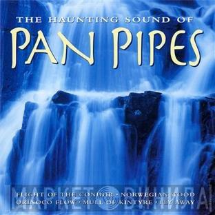  - The Haunting Sound Of Pan Pipes