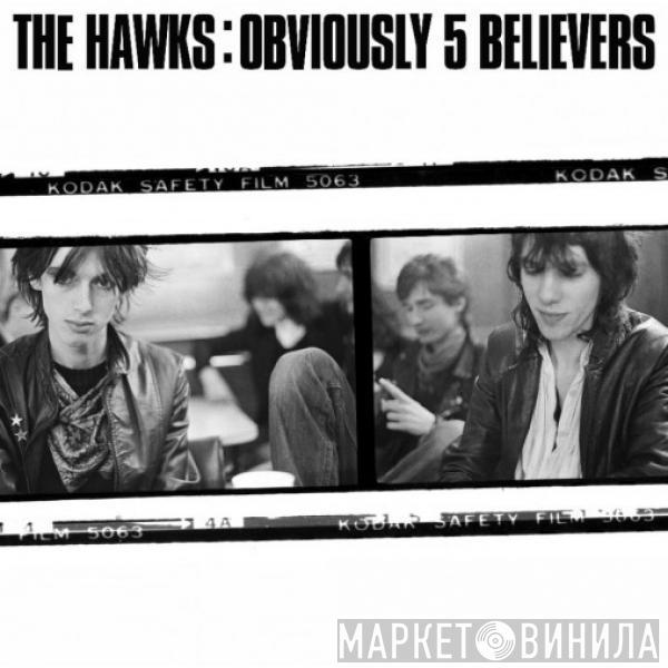 The Hawks  - Obviously 5 Believers