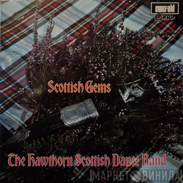 The Hawthorn Scottish Dance Band - Scottish Gems