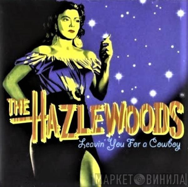 The Hazlewoods - Leavin' You For A Cowboy