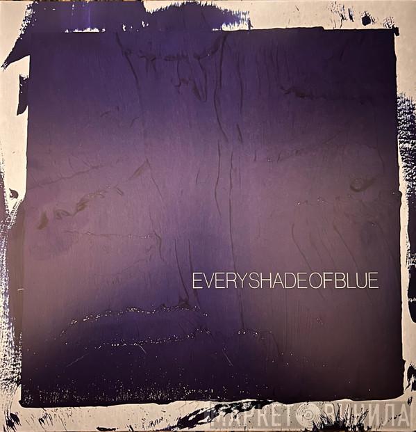  The Head And The Heart  - Every Shade Of Blue