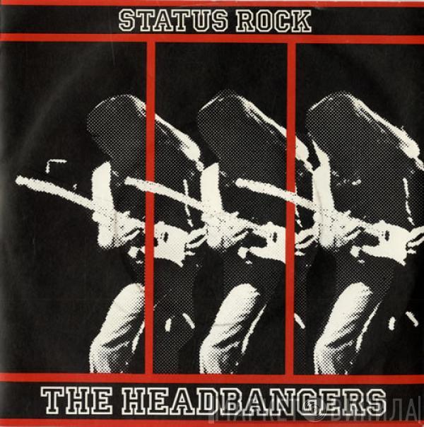 The Headbangers  - Status Rock