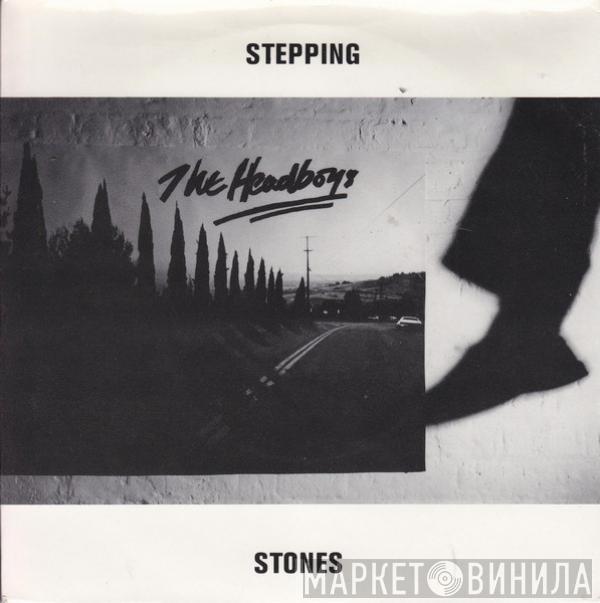 The Headboys - Stepping Stones