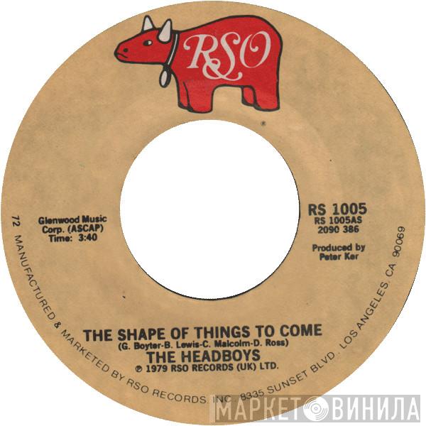 The Headboys - The Shape Of Things To Come