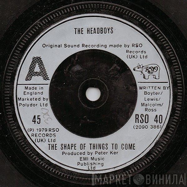 The Headboys - The Shape Of Things To Come