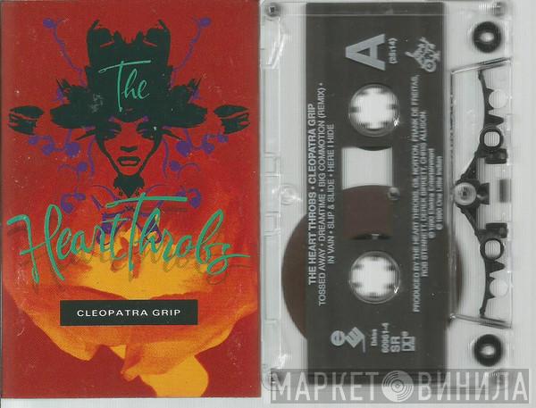  The Heart Throbs  - Cleopatra Grip