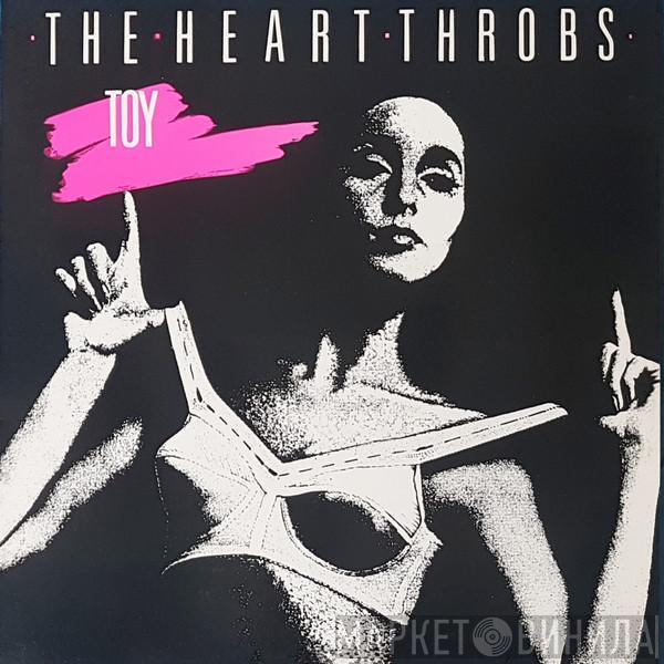 The Heart Throbs - Toy
