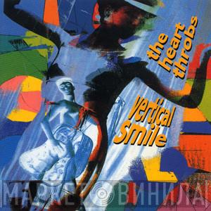  The Heart Throbs  - Vertical Smile