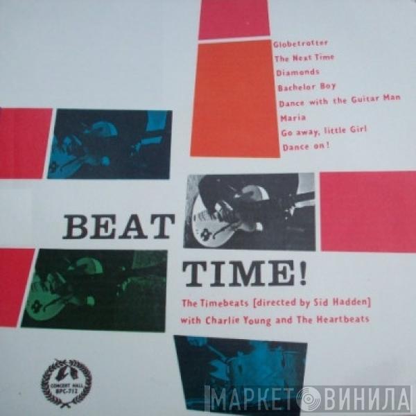 The Heartbeats , The Timebeats, Charlie Young  - Beat Time!