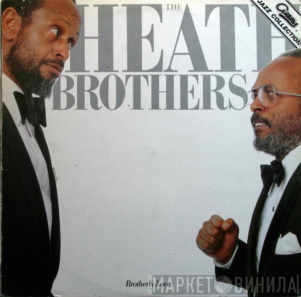 The Heath Brothers - Brotherly Love