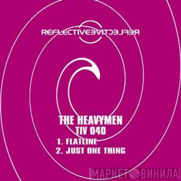 The Heavymen - Flatline / Just One Thing