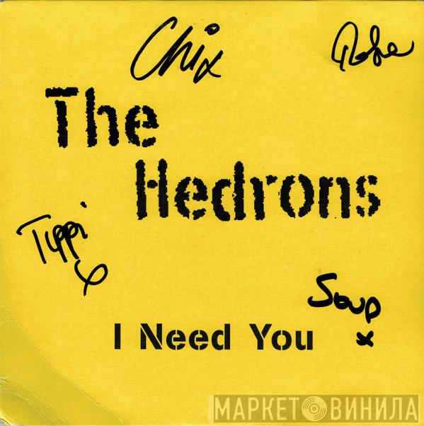 The Hedrons - I Need You