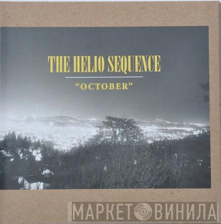  The Helio Sequence  - October
