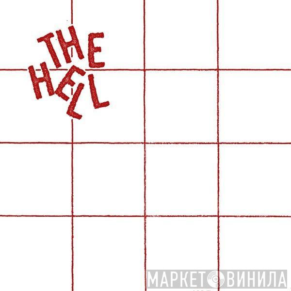 The Hell  - The Hell