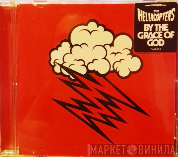 The Hellacopters - By The Grace Of God