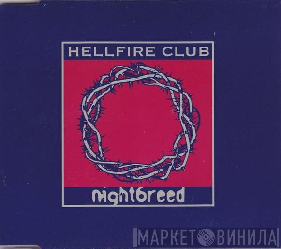 The Hellfire Club - Nightbreed