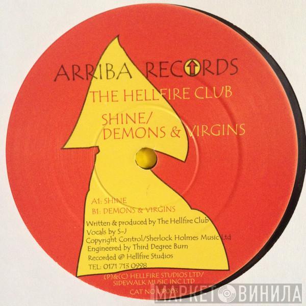 The Hellfire Club - Shine / Demons & Virgins