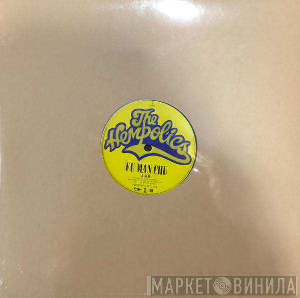The Hempolics - Fu Man Chu / Wild Is The Wind