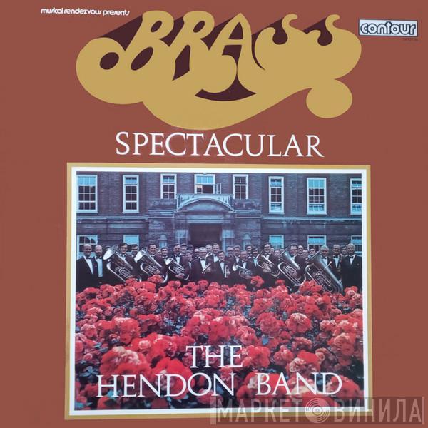 The Hendon Band - Brass Spectacular