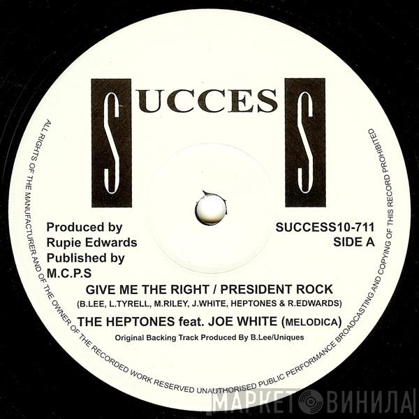 The Heptones, Joe White - Give Me The Right / President Rock