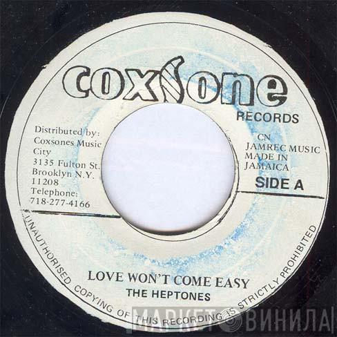 The Heptones - Love Won't Come Easy