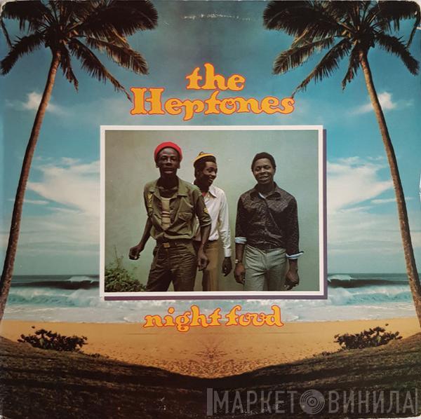  The Heptones  - Night Food