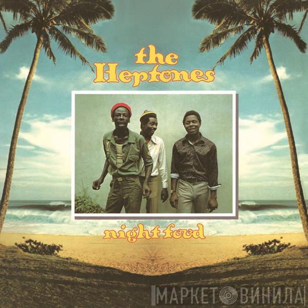  The Heptones  - Night Food