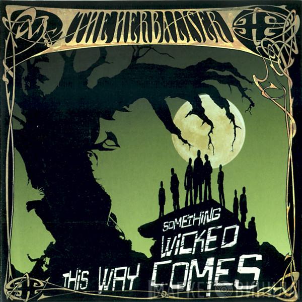 The Herbaliser - Something Wicked This Way Comes
