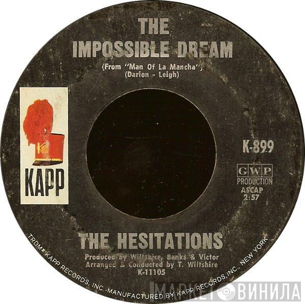  The Hesitations  - The Impossible Dream