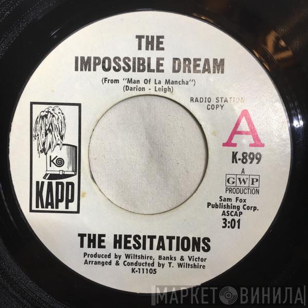 The Hesitations - The Impossible Dream