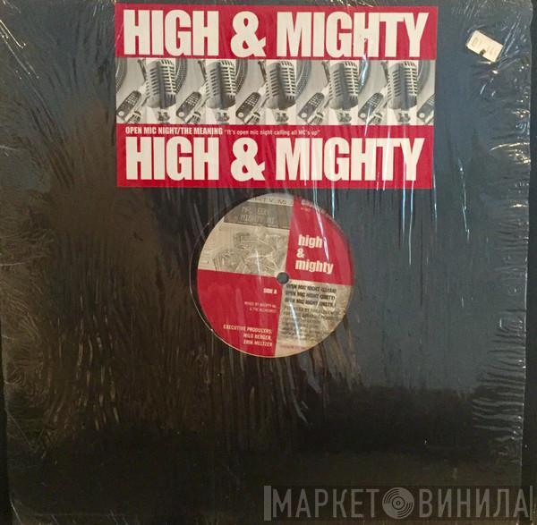 The High & Mighty - Open Mic Night / The Meaning