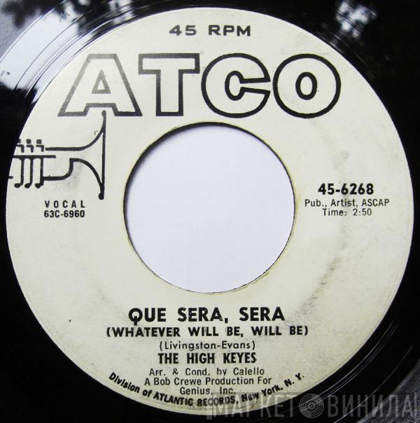 The High Keys - Que Sera, Sera