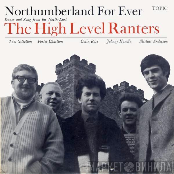 The High Level Ranters - Northumberland For Ever