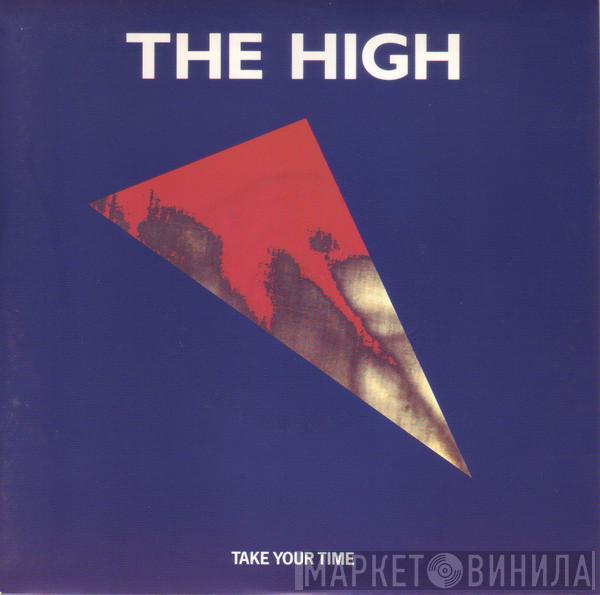 The High - Take Your Time