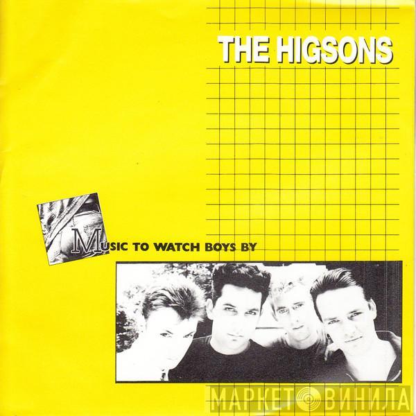 The Higsons - Music To Watch Boys By