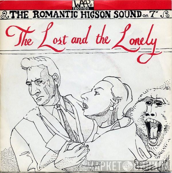 The Higsons - The Lost And The Lonely