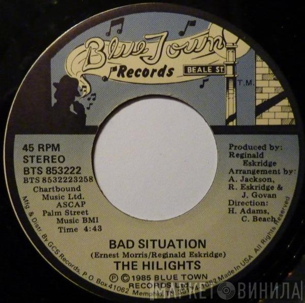  The Hilights  - Bad Situation / My World