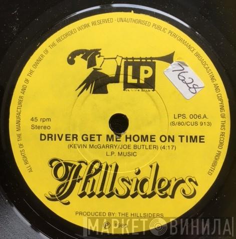 The Hillsiders  - Driver Get Me Home On Time