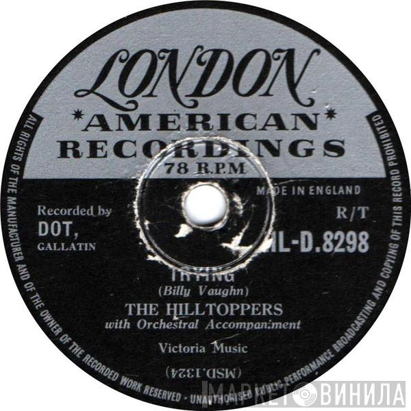 The Hilltoppers - Tryin' / D-A-R-L-I-N'
