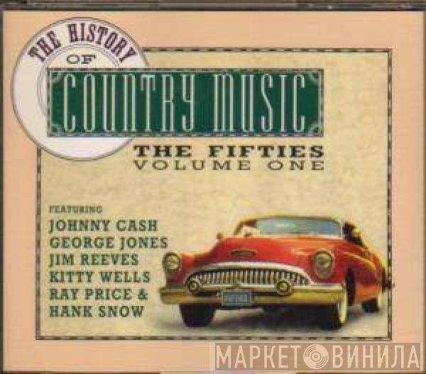  - The History Of Country Music - The Fifties - Volume 1