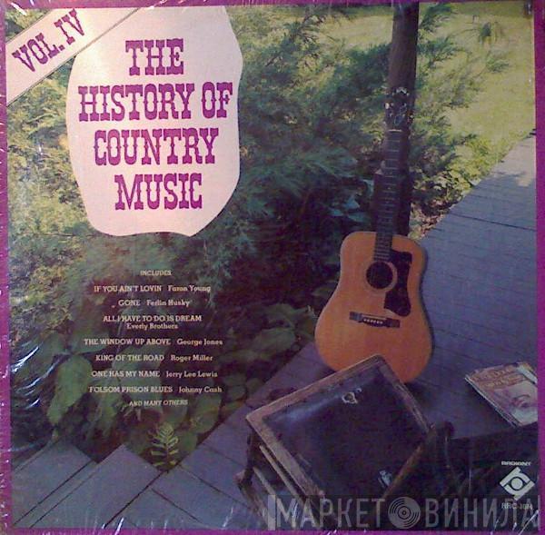  - The History Of Country Music - Volume IV