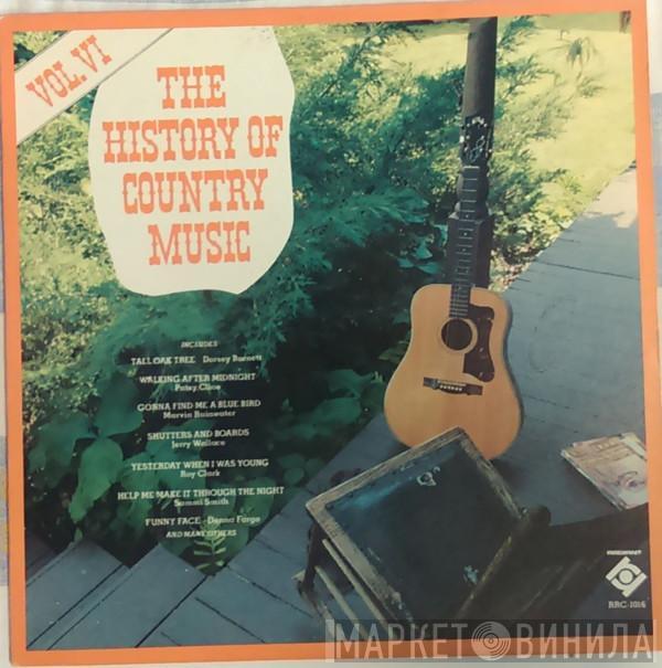  - The History Of Country Music Volume VI