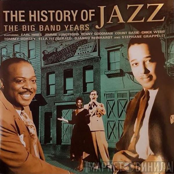  - The History Of Jazz - The Big Band Years