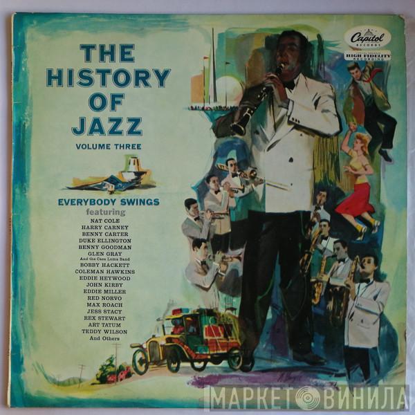  - The History Of Jazz Vol. 3 – Everybody Swings