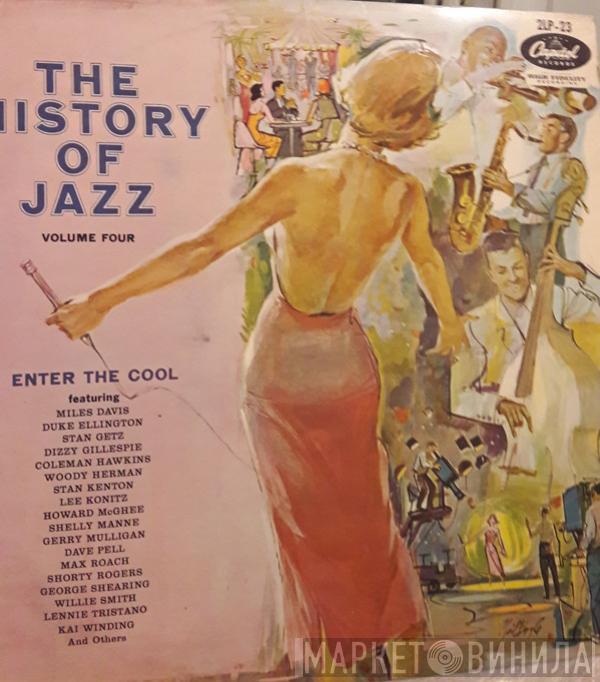  - The History Of Jazz, Volume Four: Enter The Cool