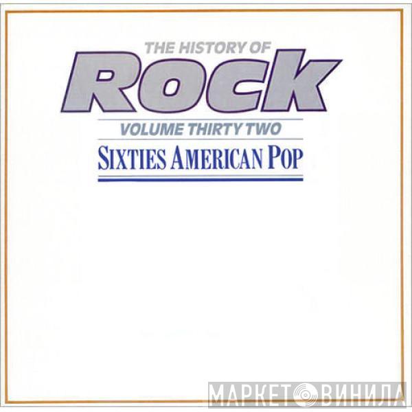  - The History Of Rock (Volume Thirty Two)