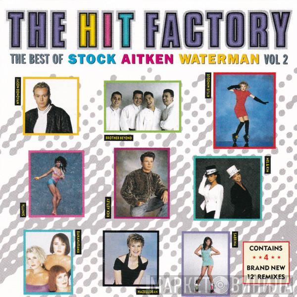  - The Hit Factory - The Best Of Stock Aitken Waterman Vol 2